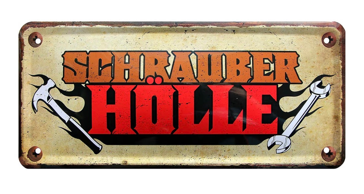 Blechschild "Schrauber Hölle"