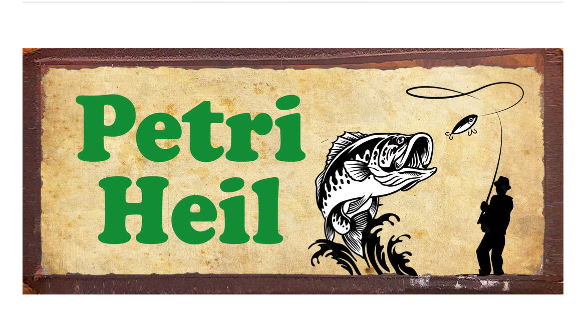 Blechschild "Petri Heil"