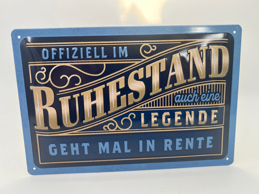 Blechschild "Ruhestand"