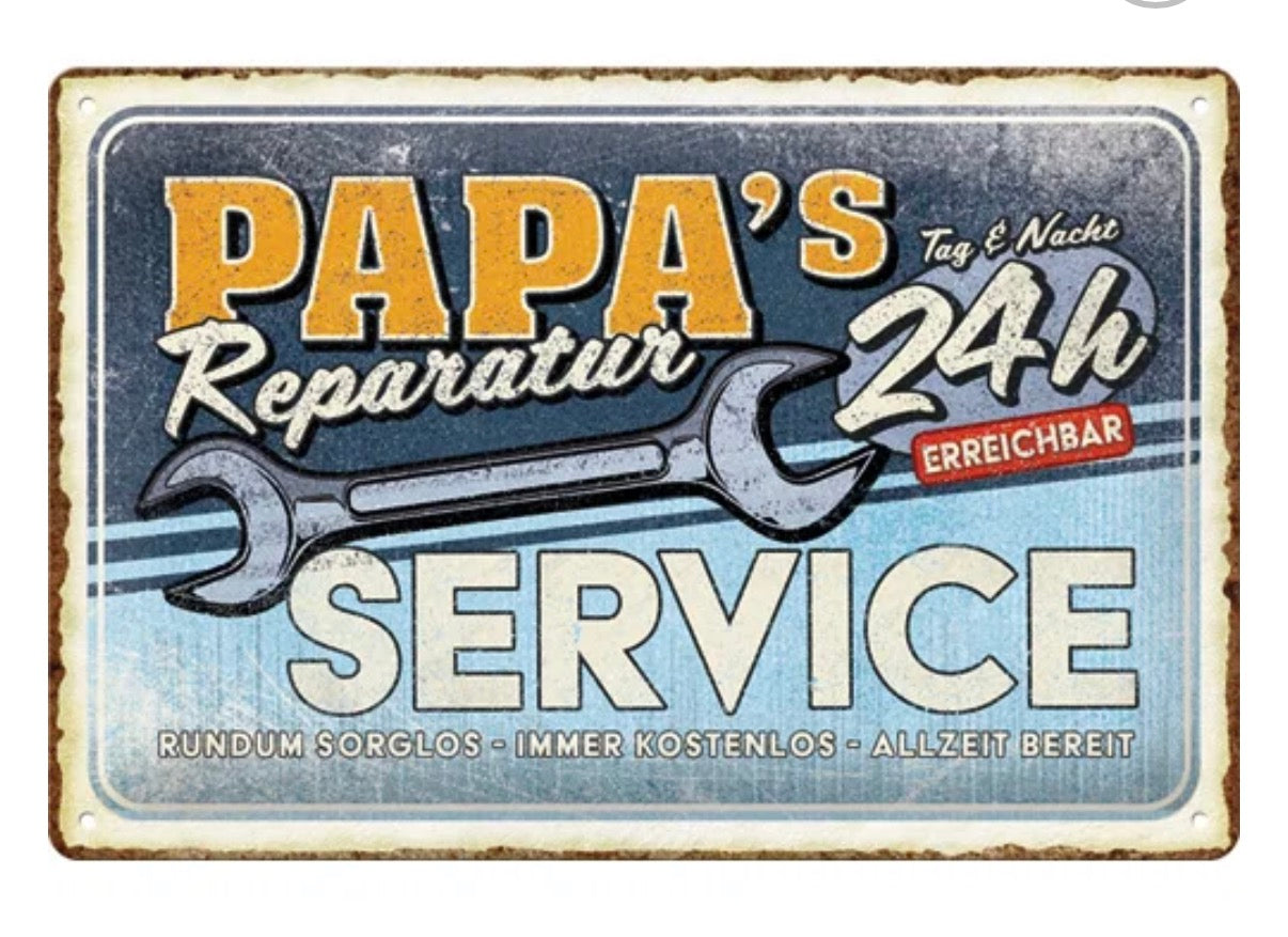 Blechschild " Papas Service"