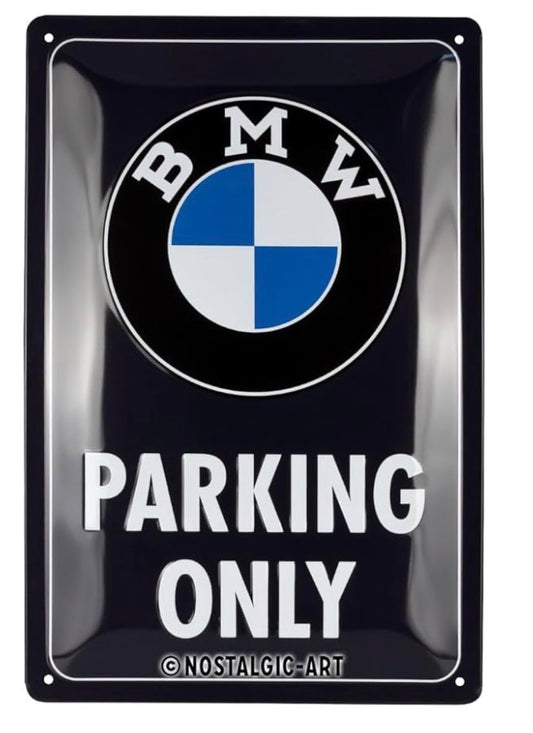 Blechschild " BMW Parking Only"