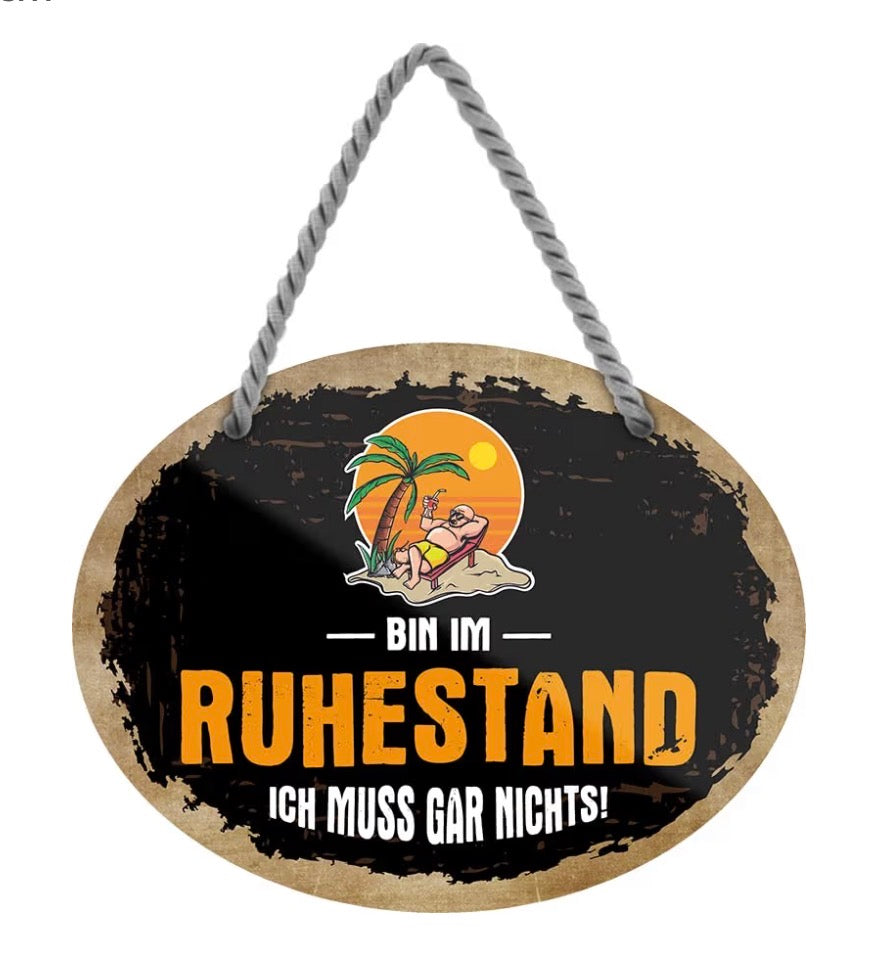 Hängeschild "Bin im Ruhestand"