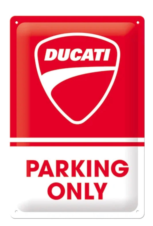 Blechschild "DUCATI Parking Only"
