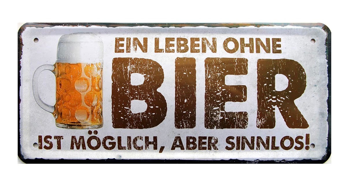 Blechschild "Ein Leben ohne Bier"