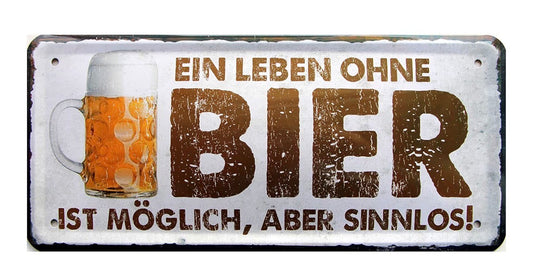 Blechschild "Ein Leben ohne Bier"