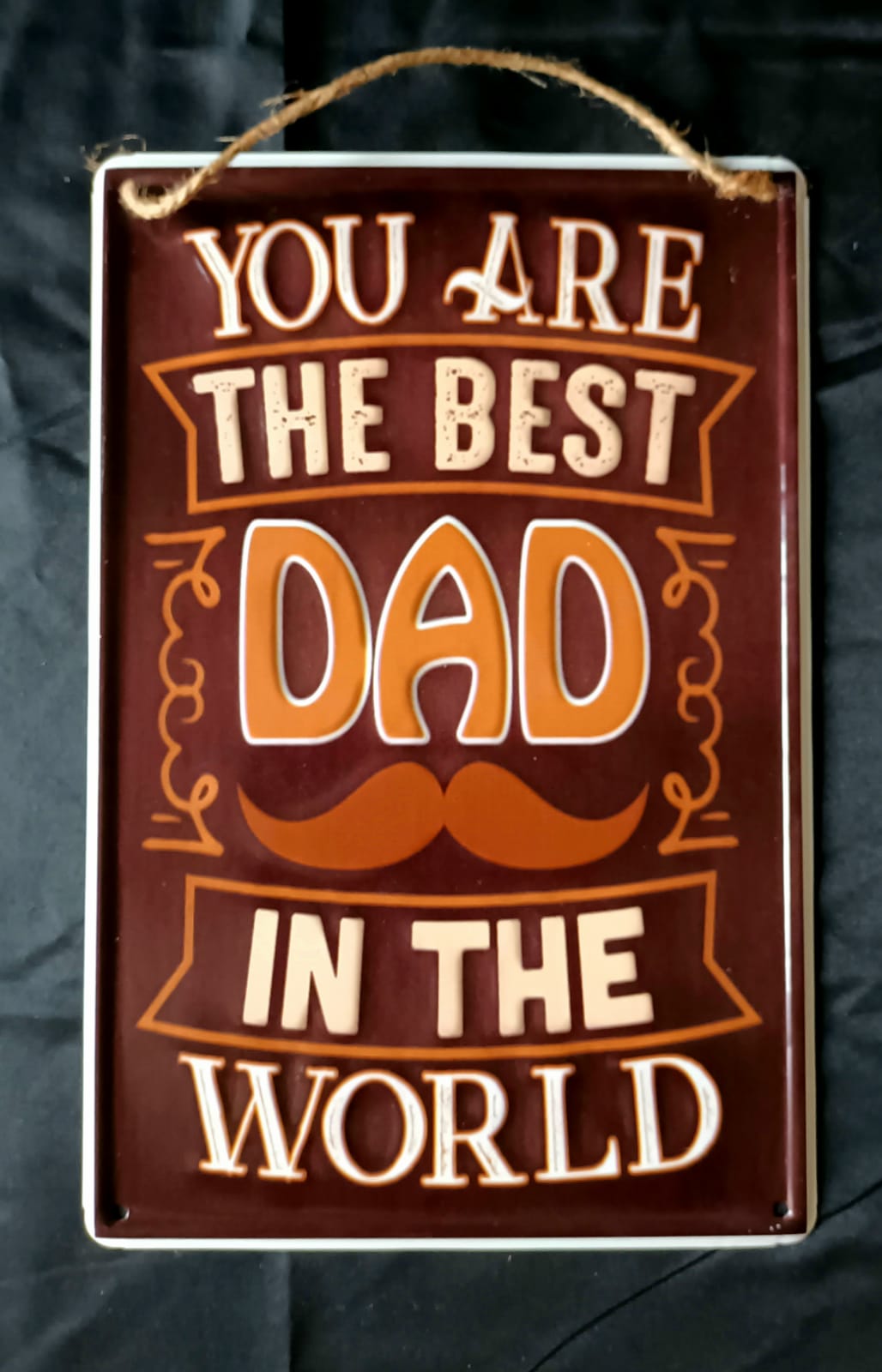 Blechschild "You are the best Dad"