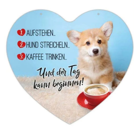 Blechschild "und der Tag kann beginnen"